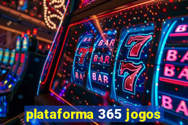 plataforma 365 jogos